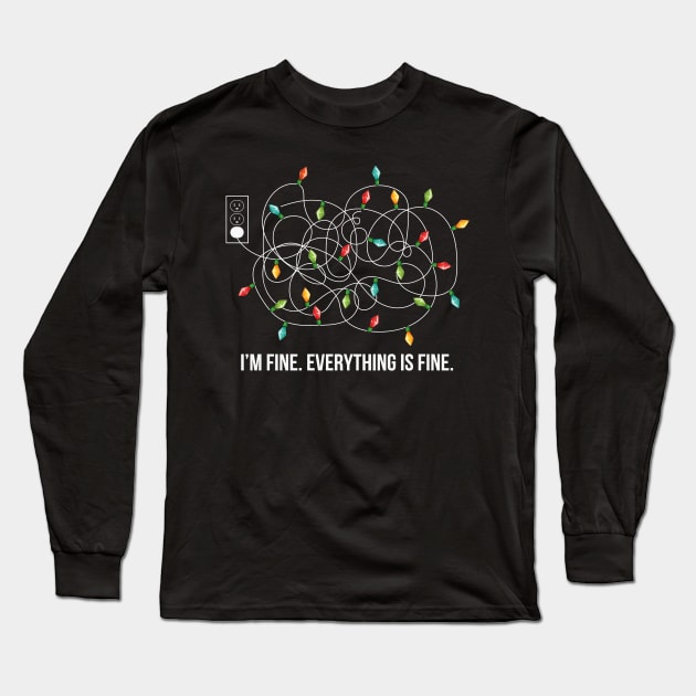 I'm Fine Everything Is Fine Christmas Lights Ugly Christmas Long Sleeve T-Shirt by Taki